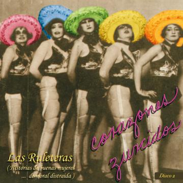 Las Ruleteras (Historias De Mujeres…De Moral Distraida) Vol.2