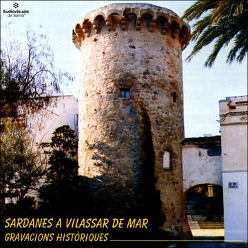 Sardanes A Vilassar De Mar. Gravacions Històriques