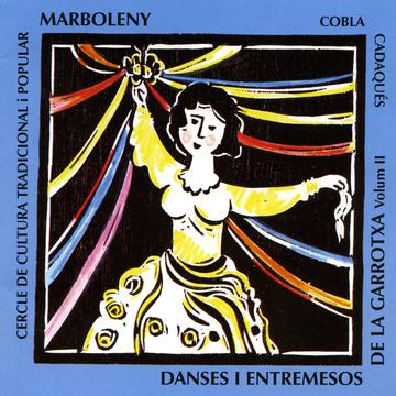 Danses I Entremesos De La Garrotxa Vol.2